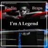 Radin Braps - I’m a Legend
